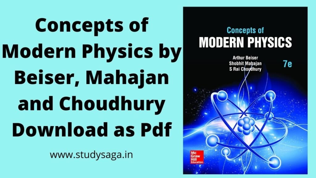 Concepts of Modern Physics by Beiser, Mahajan and Choudhury Download as Pdf