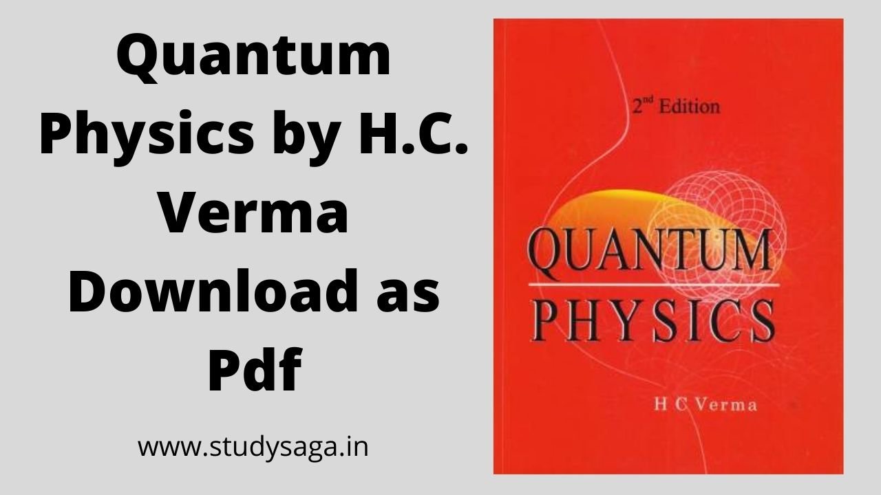 Quantum Physics by H.C. Verma Download as Pdf, H C Verma Books